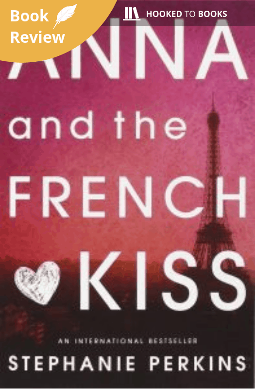 Anna and the French Kiss - Book Review