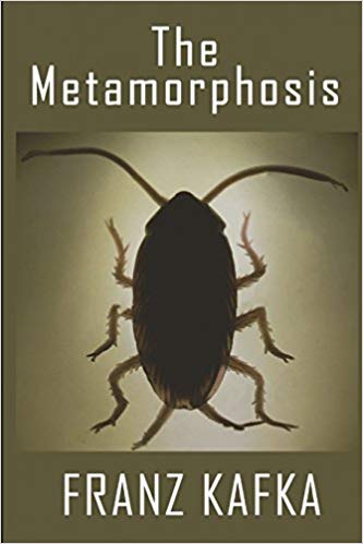 The Metamorphosis by Franz Kafka