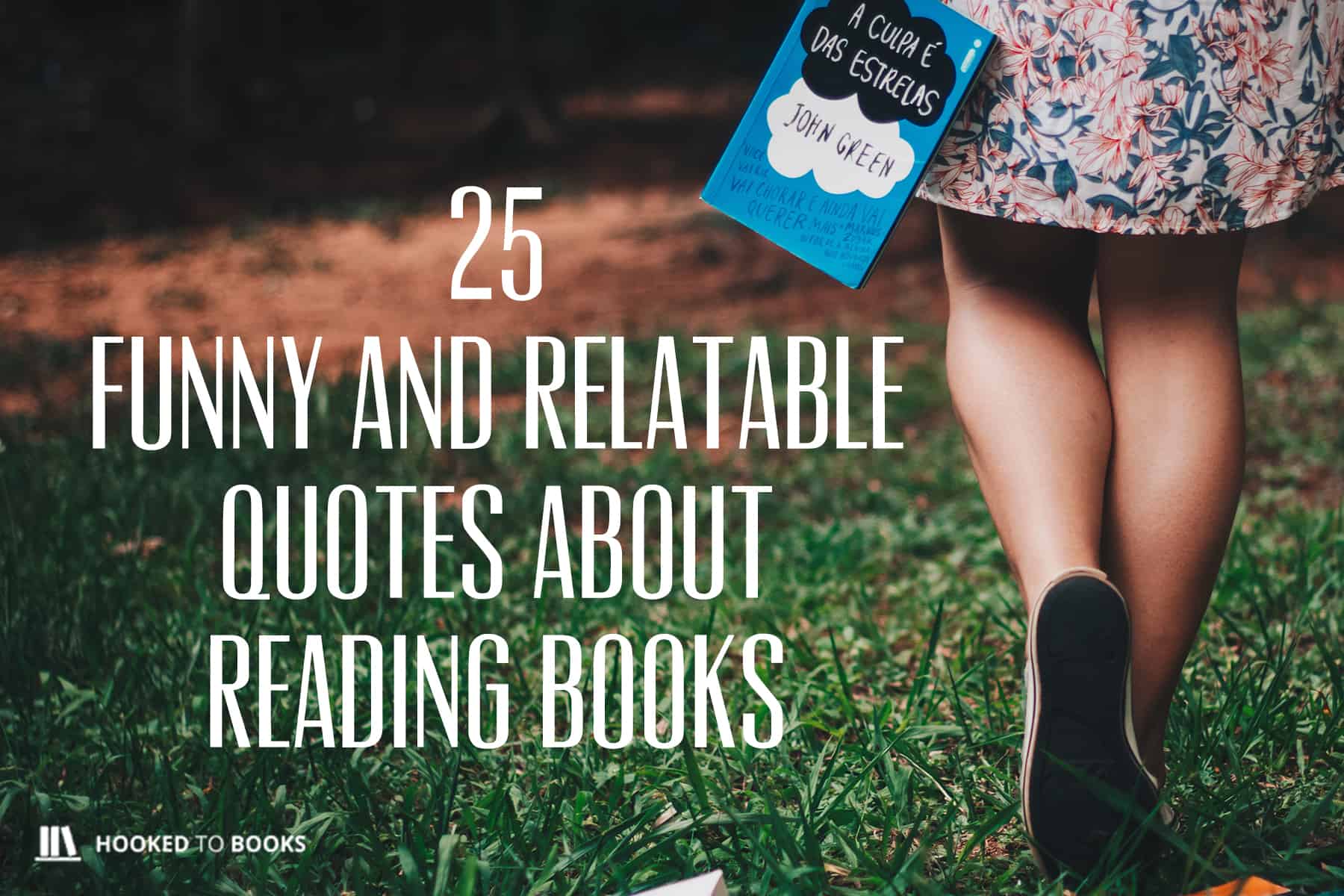 25 Funny and Relatable Quotes About Reading Books - Hooked To Books