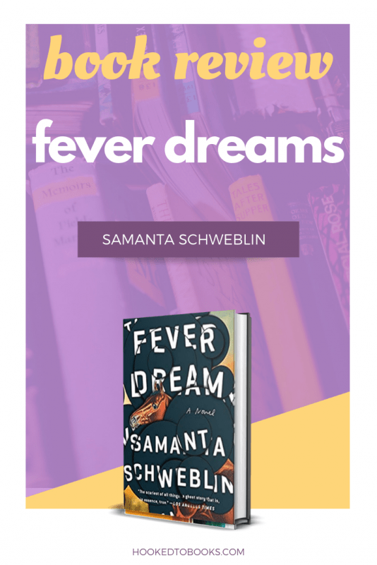 Fever Dreams by Samanta Schweblin