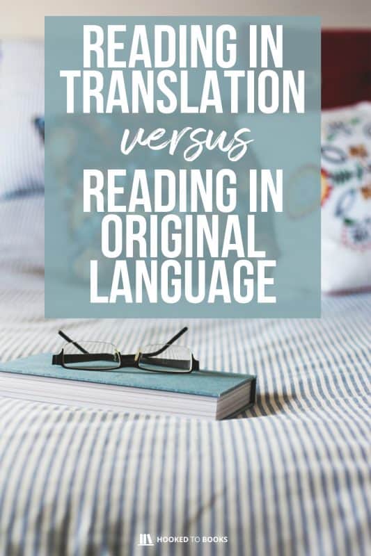 Reading in translation versus reading in the original language