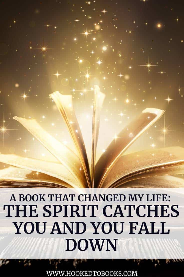 A Book That Changed My Life: The Spirit Catches You and You Fall Down
