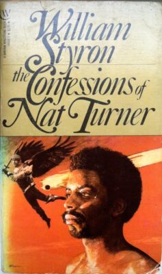 The Confessions of Nat Turner by William Styron