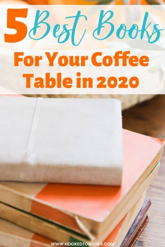 5 Best Books For Your Coffee Table in 2020