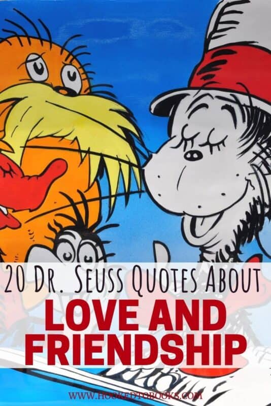 20 Dr. Seuss Quotes About Love and Friendship | Hooked to Books