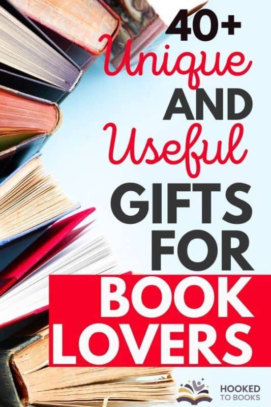 40+ Unique and Useful Gifts for Book Lovers Hooked to Books