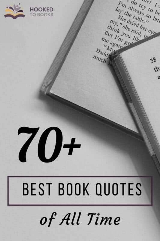 100 Best Book Quotes of All Time - Hooked To Books