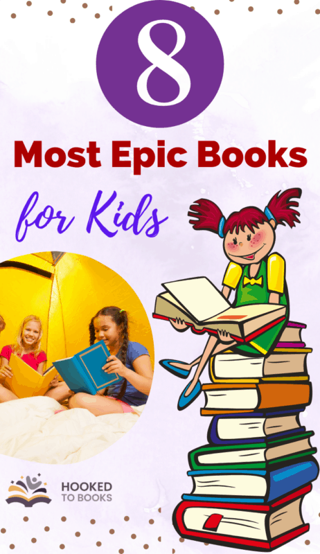 8 of the Most Epic Books for Kids - Hooked To Books