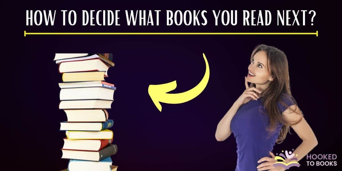 How to Decide What Books You Read Next