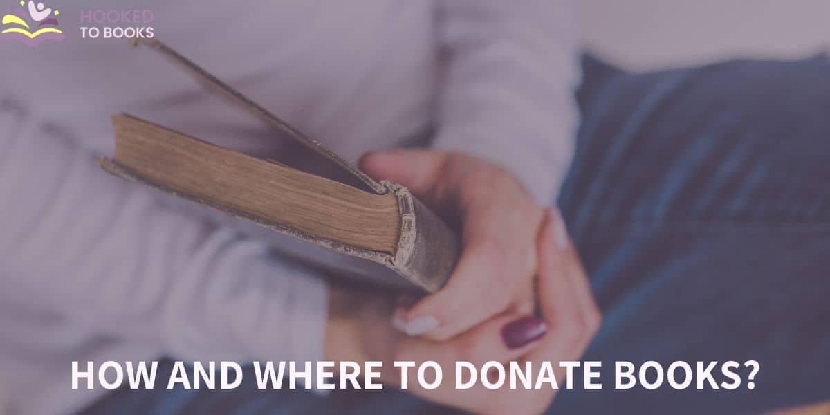 How and Where to Donate Books? Hooked To Books