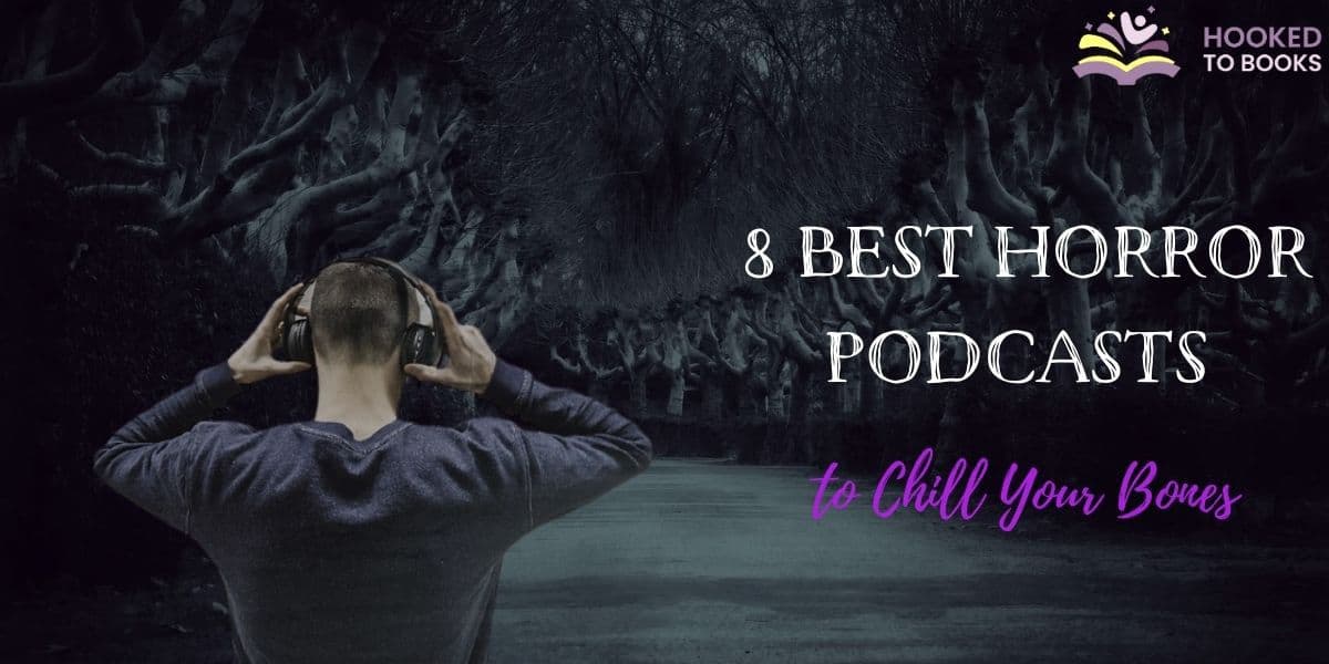 8 Best Horror Podcasts to Chill Your Bones in 2023