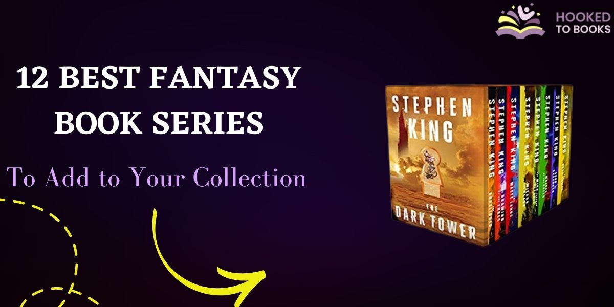 12 Best Fantasy Book Series to Add to Your Collection Hooked To Books