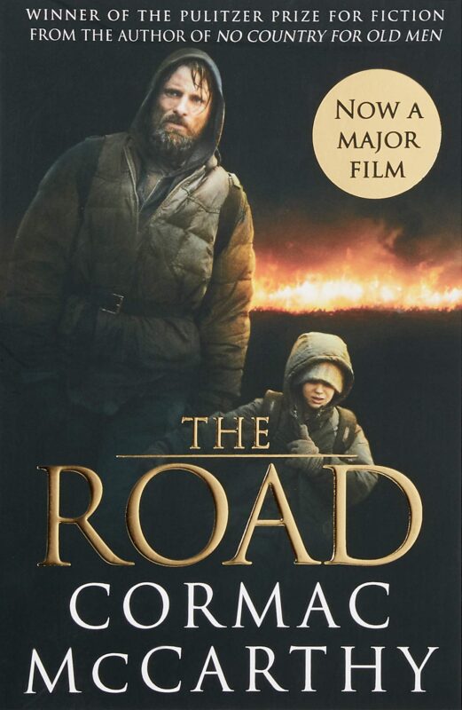 The Road by Cormac McCarthy