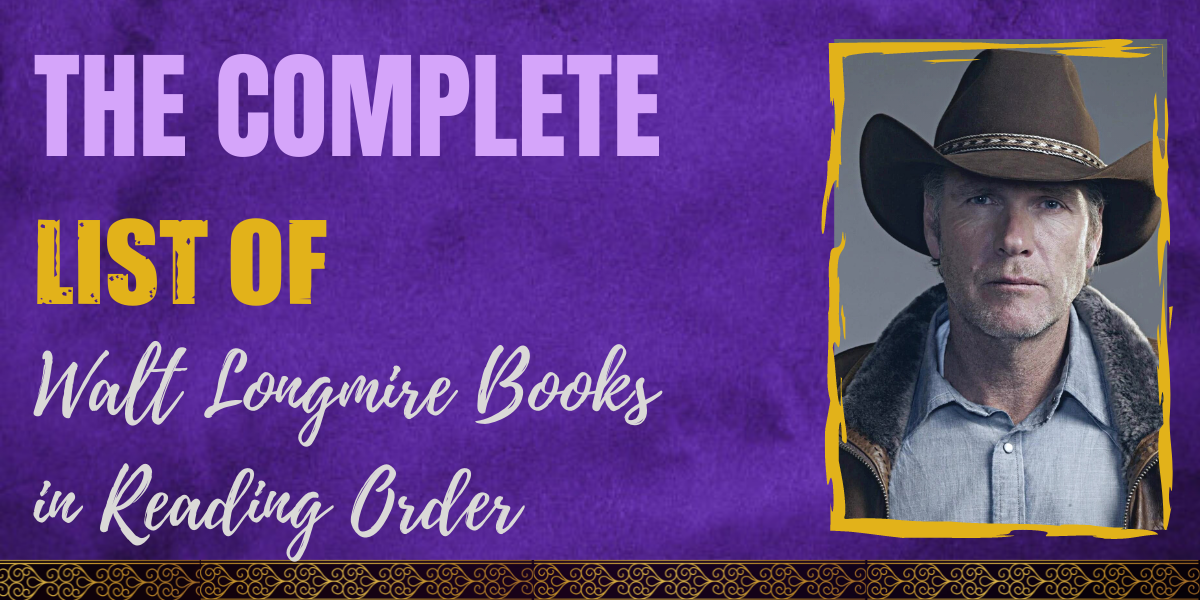 The Complete List of Walt Longmire Books in Reading Order Hooked To Books