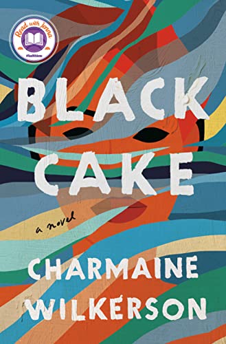 Black Cake by Charmaine Wilkerson (February 2022)