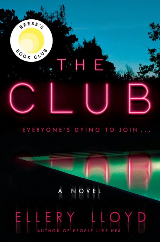 The Club by Ellery Lloyd (March 2022)