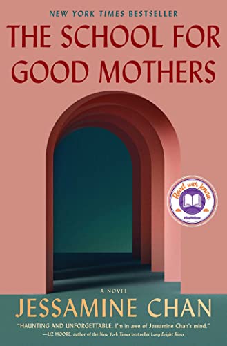 The School for Good Mothers by Jessamine Chan (January 2022)