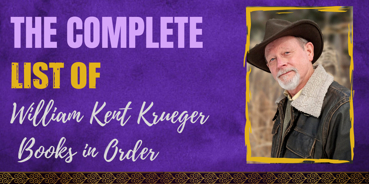 The Complete List of William Kent Krueger Books in Order