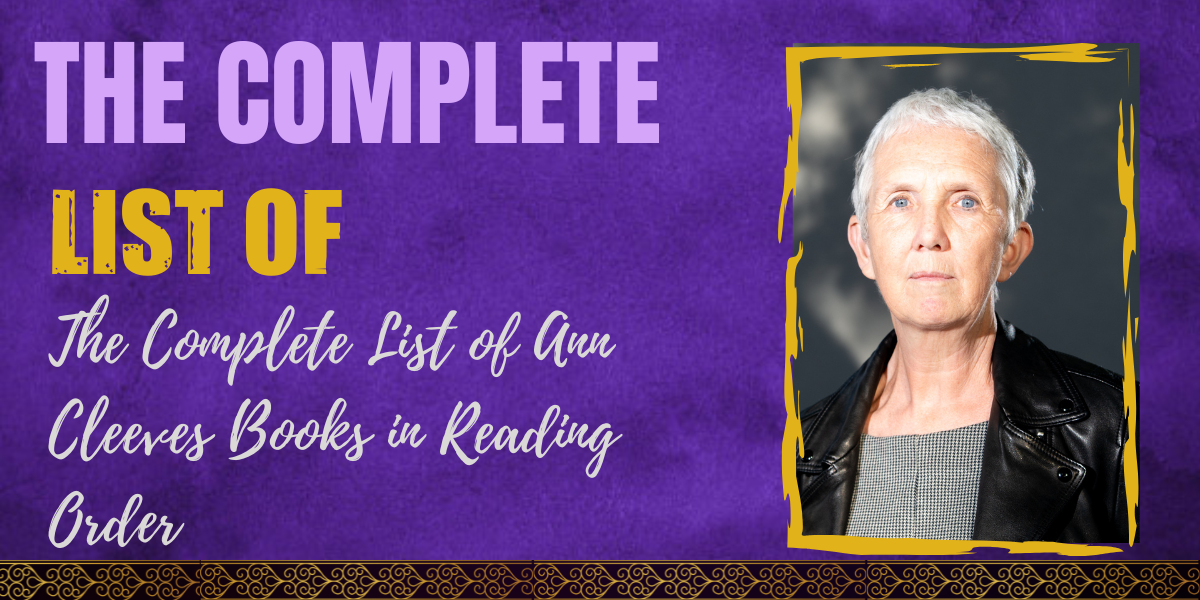 The Complete List of Ann Cleeves Books in Reading Order