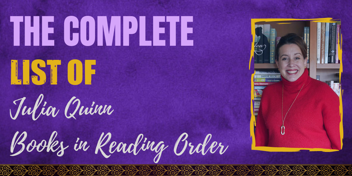 The Complete List of Julia Quinn Books in Reading Order
