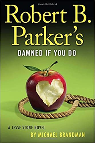 Damned If You Do (by Michael Brandman) (2013)