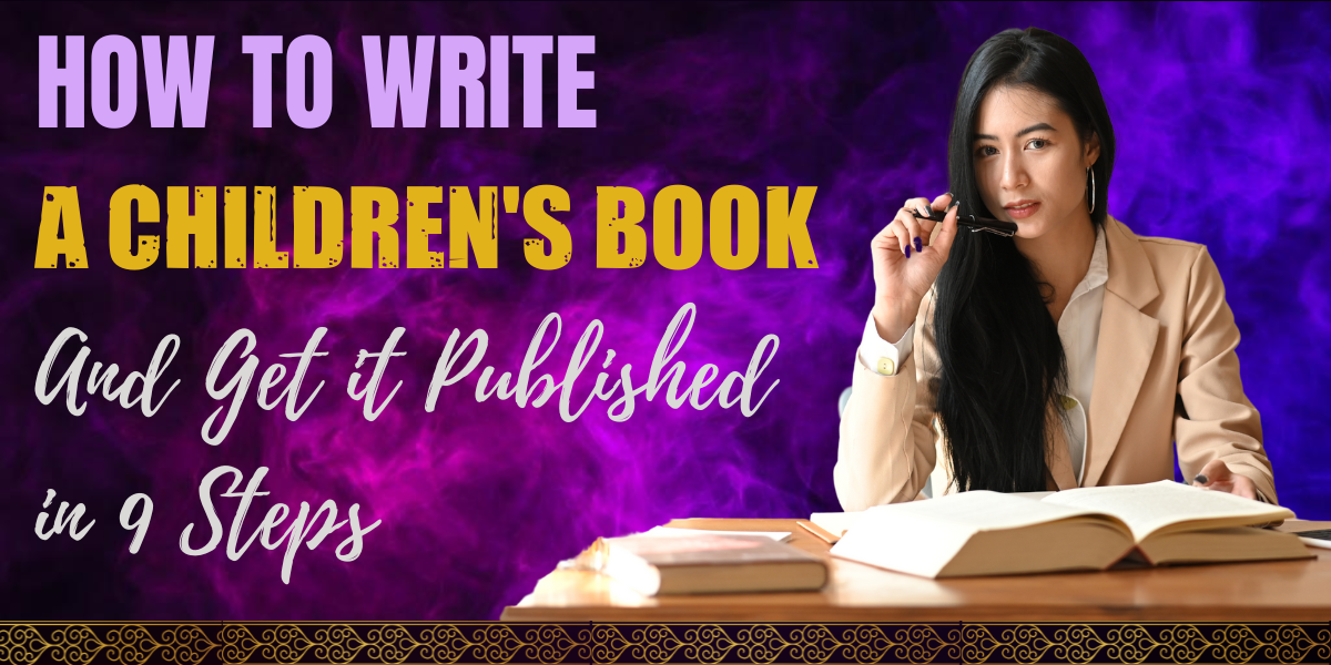 How To Write A Children s Book And Get It Published In 9 Steps how-to-write-a-children-s-book-in-8-basic-steps-youtube