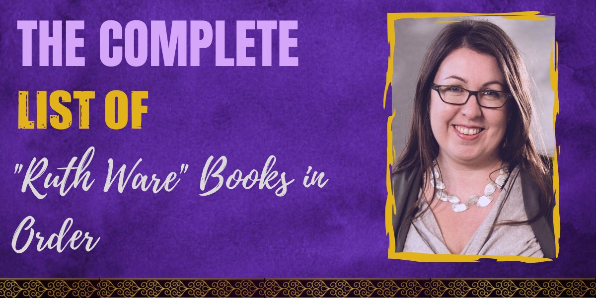 The Complete List of "Ruth Ware" Books in Order Hooked To Books