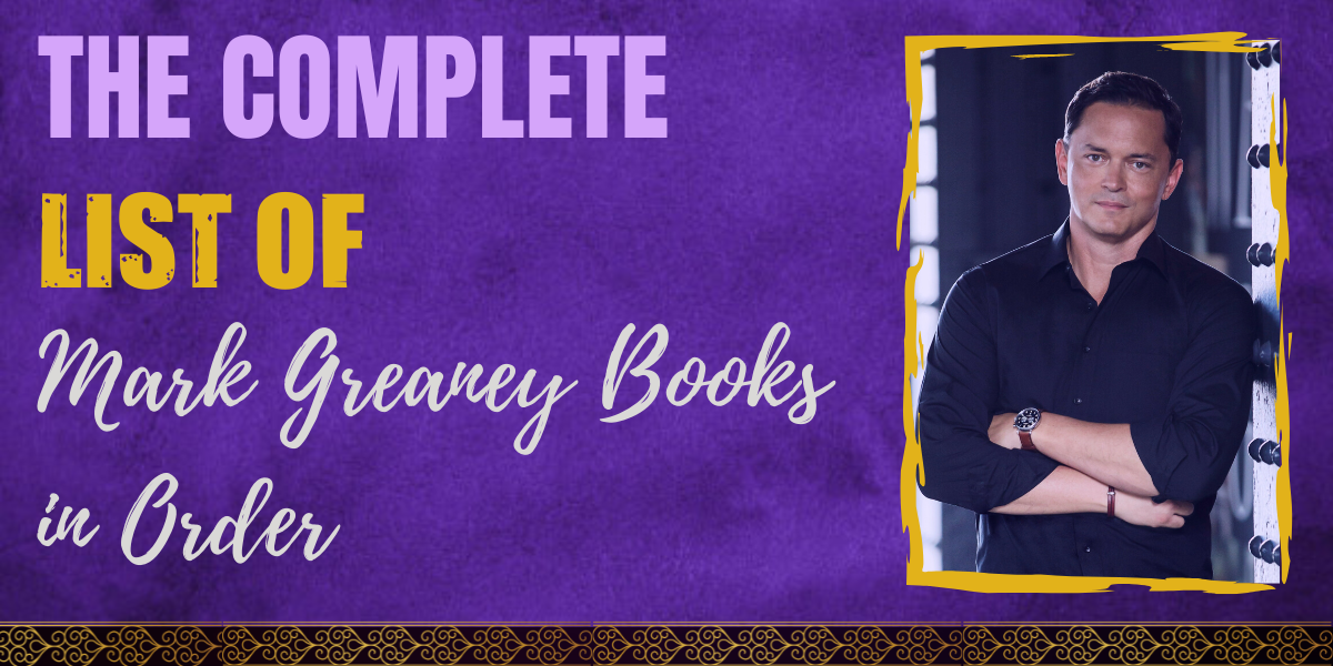 The Complete List of Mark Greaney Books in Order Hooked To Books