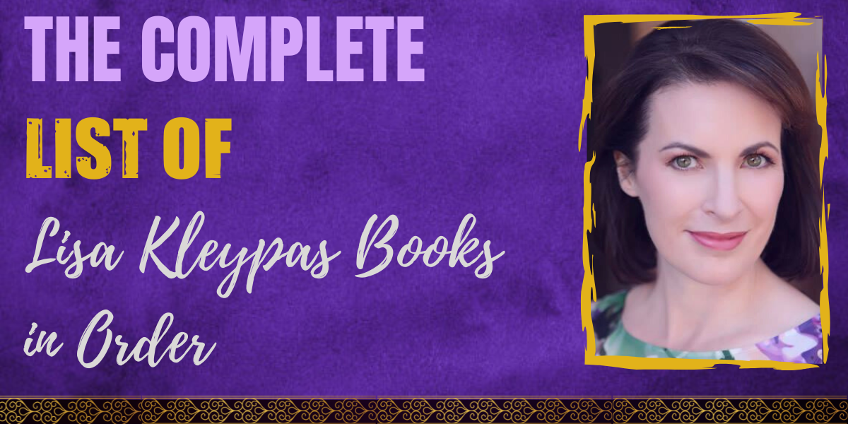 The Complete List of Lisa Kleypas Books in Order Hooked To Books