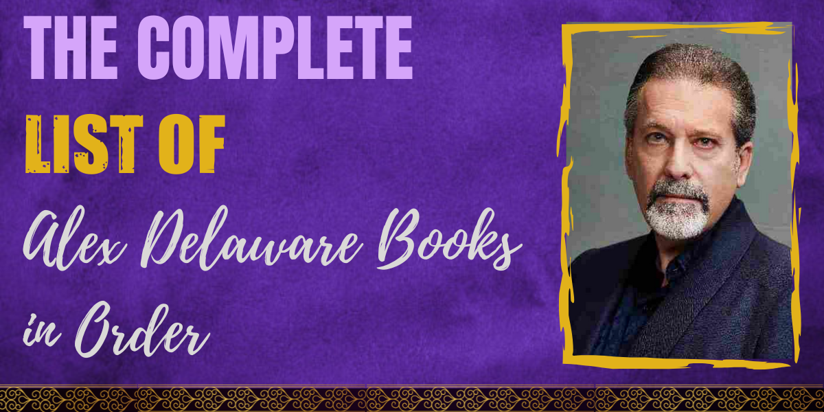 The Complete List of Alex Delaware Books in Order