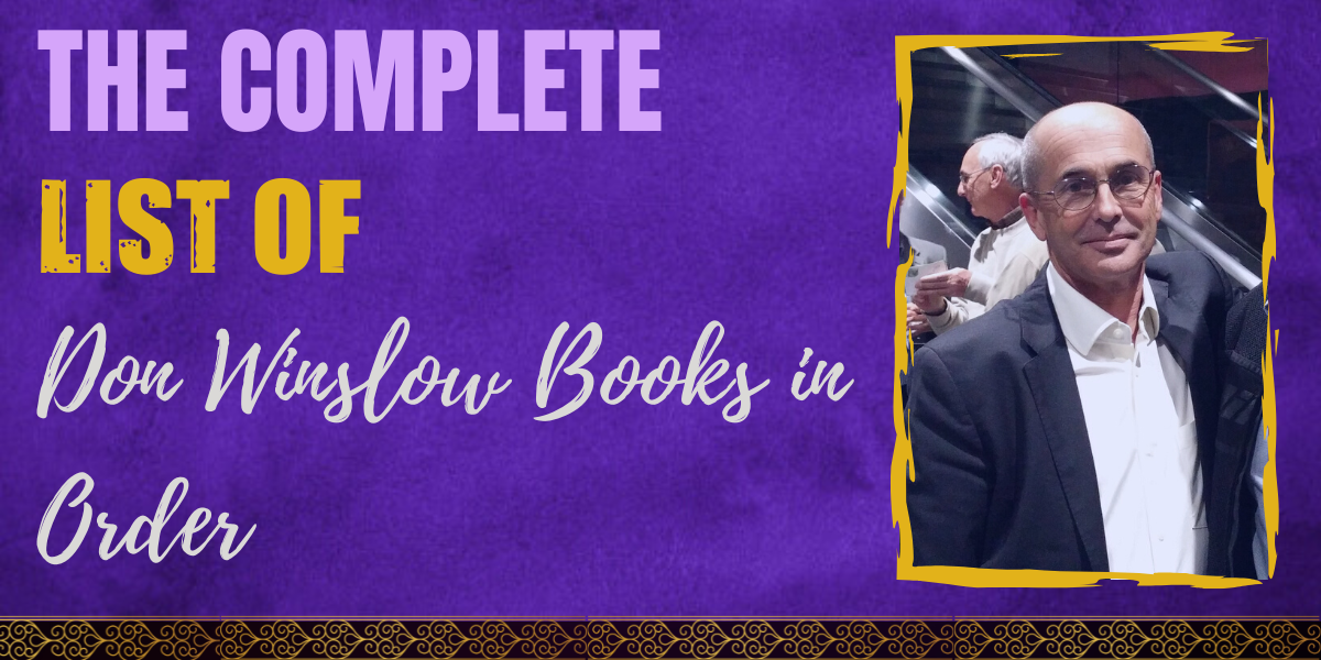 The Complete List of Don Winslow Books in Order