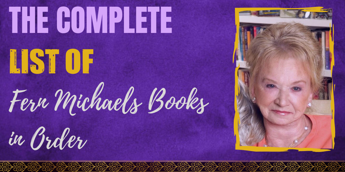 The Complete List of Fern Michaels Books in Order
