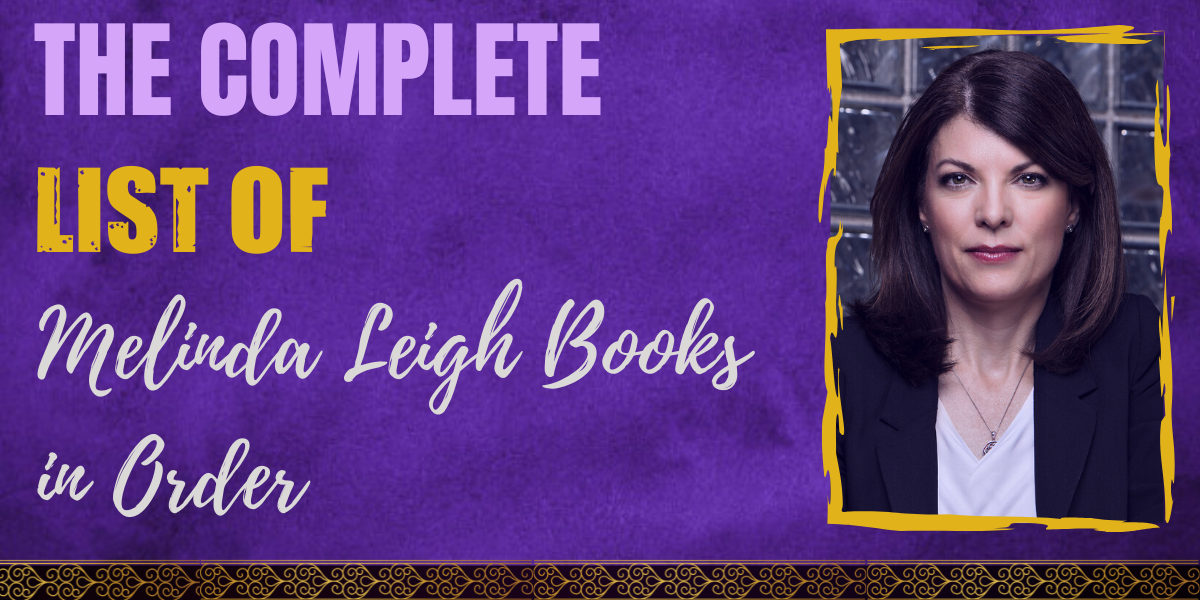 The Complete List of Melinda Leigh Books in Order