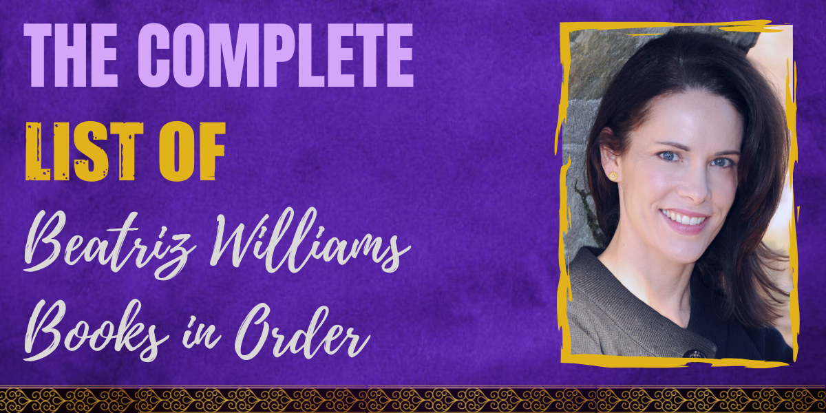 The Complete List of Beatriz Williams Books in Order