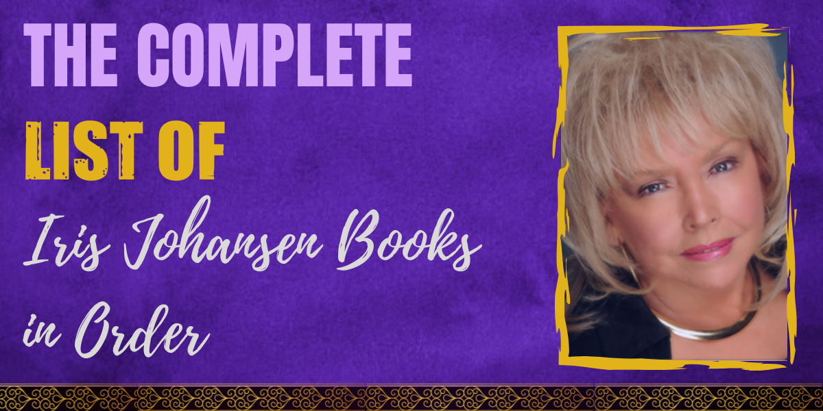 The Complete List of Iris Johansen Books in Order