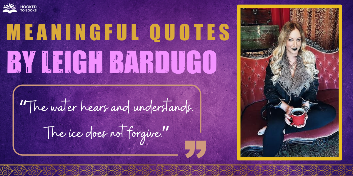 Quotes by Leigh Bardugo