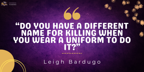 quotes by Leigh Bardugo