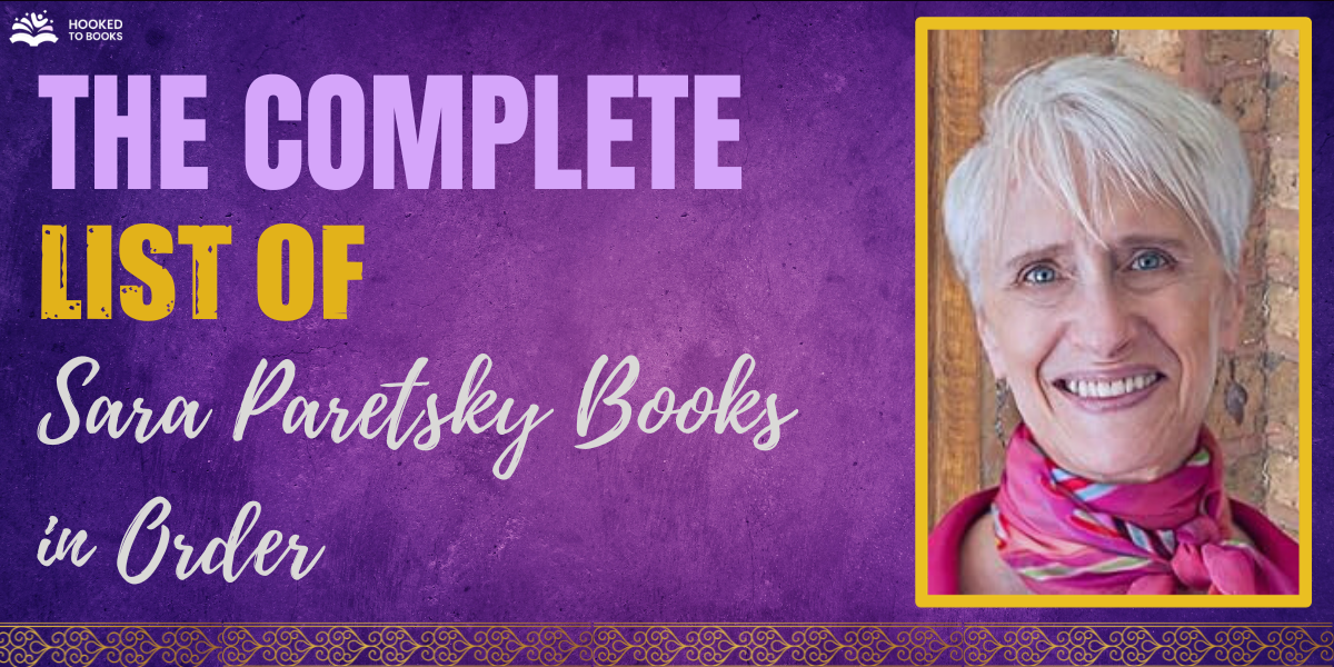 The Complete List of Sara Paretsky Books in Order Hooked To Books